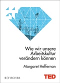Cover: Wie wir unsere Arbeitskultur ver&auml;ndern k&ouml;nnen - Fischer Taschenbuch