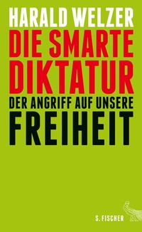Abbildung von: Die smarte Diktatur - S. Fischer