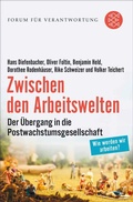 Cover: Zwischen den Arbeitswelten - S. Fischer