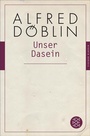 Cover: Unser Dasein - S. Fischer
