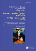 Cover: Pathos - zwischen Passion und Phobie / Pathos - entre pasi&oacute;n y fobia - Peter Lang Verlag