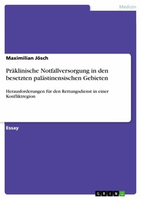 Abbildung von: Präklinische Notfallversorgung in den besetzten palästinensischen Gebieten - GRIN Verlag