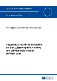 Abbildung von: Naturschutzrechtliche Probleme bei der Zulassung und Planung von Windenergieanlagen auf dem Land - Peter Lang Verlag