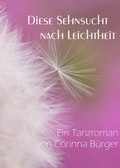 Cover: Diese Sehnsucht nach Leichtheit - neobooks