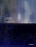 Cover: SkypeLab: Transcontinental Faces and Spaces - Kerber Verlag