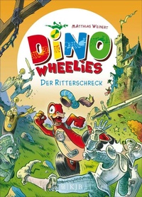 Enlarge image Cover: Dino Wheelies: Der Ritterschreck - FISCHER Sauerländer