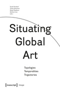 Cover: Situating Global Art - transcript