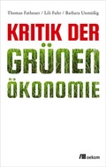 Cover: Kritik der Gr&uuml;nen &Ouml;konomie - oekom verlag