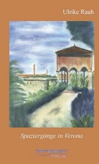 Abbildung von: Spaziergänge in Verona - Wiesenburg