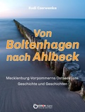 Cover: Von Boltenhagen nach Ahlbeck - Mecklenburg-Vorpommerns Ostseek&uuml;ste - EDITION digital