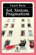 Cover: Sol, Sinizm, Pragmatizm - Birikim Yayincilik