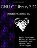 Cover: GNU C Library 2.22 Reference Manual 1/2 - Samurai Media Limited
