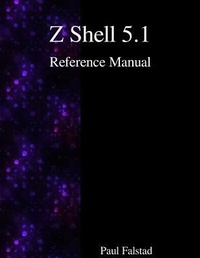 Abbildung von: Z Shell 5.1 Reference Manual - Samurai Media Limited