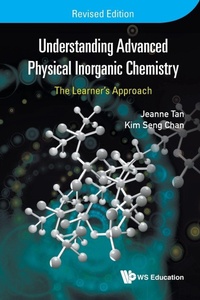 Bild: Understanding Advanced Physical Inorganic Chemistry: The Learner's Approach (Revised Edition) - World Scientific Publishing Co Pte Ltd
