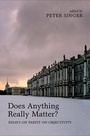 Cover: Does Anything Really Matter? - Oxford University Press