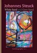 Cover: Johannes Steuck White Sand and Grey Sand: Vol.1 - Anastasi Ltd