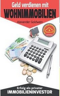 Abbildung von: Geld verdienen mit Wohnimmobilien - M&e Books Verlag