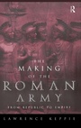Cover: The Making of the Roman Army - Routledge