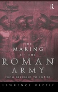 Cover: The Making of the Roman Army - Routledge