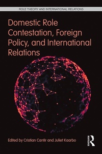 Abbildung von: Domestic Role Contestation, Foreign Policy, and International Relations - Routledge
