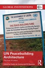 Cover: UN Peacebuilding Architecture - Routledge