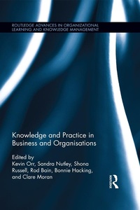 Abbildung von: Knowledge and Practice in Business and Organisations - Routledge
