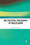 Cover: The Political Philosophy of Mulla ?adra - Routledge