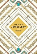 Cover: How to Wear Jewellery - Abrams Image