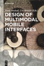 Cover: Design of Multimodal Mobile Interfaces - De Gruyter