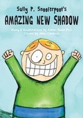 Cover: Sully P. Snooferpoot's Amazing New Shadow - Evolved Publishing