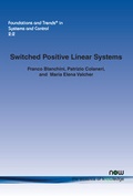Cover: Switched Positive Linear Systems - now publishers Inc