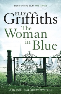 Enlarge image Cover: The Woman In Blue - Quercus Publishing