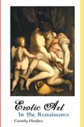 Cover: Erotic Art in the Renaissance - Crescent Moon Publishing