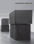 Cover: Richard Serra - Forged Steel - David Zwirner