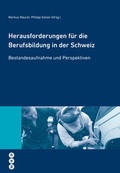 Cover: Herausforderungen f&uuml;r die Berufsbildung in der Schweiz - hep verlag