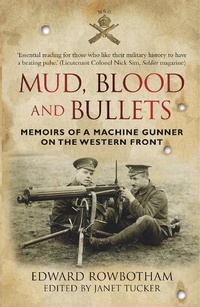 Enlarge image Cover: Mud, Blood and Bullets - The History Press Ltd