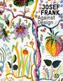 Cover: Josef Frank - Against Design - Birkhäuser Verlag GmbH