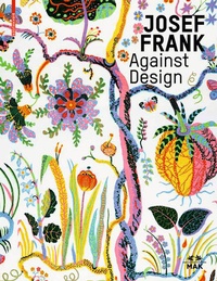 Enlarge image Cover: Josef Frank - Against Design - Birkhäuser Verlag GmbH