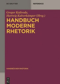 Enlarge image Cover: Handbuch Moderne Rhetorik - De Gruyter