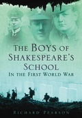 Cover: The Boys of Shakespeare's School in the First World War - The History Press Ltd