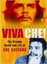 Enlarge image Cover: Viva Che! - The History Press Ltd
