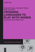 Cover: Crossing Languages to Play with Words - De Gruyter
