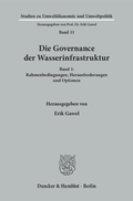 Cover: Die Governance der Wasserinfrastruktur. - Duncker & Humblot