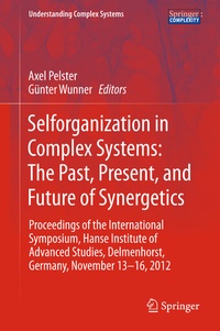 Enlarge image Cover: Selforganization in Complex Systems: The Past, Present, and Future of Synergetics - Springer
