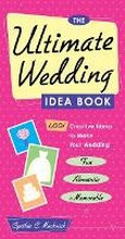 Cover: The Ultimate Wedding Idea Book - Prima Publishing,U.S.