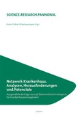 Cover: Netzwerk Krankenhaus. Analysen, Herausforderungen und Potenziale - Leykam