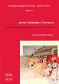 Cover: Arthur Schnitzlers D&auml;nemark - Praesens Verlag
