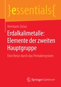 Cover: Erdalkalimetalle: Elemente der zweiten Hauptgruppe - Springer Spektrum