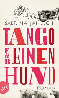Enlarge image Cover: Tango für einen Hund - Aufbau Taschenbuch