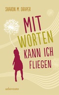 Cover: Mit Worten kann ich fliegen - Ueberreuter